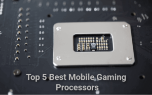 Read more about the article Best Mobile Gaming Processors of 2023: A Comprehensive Analysis